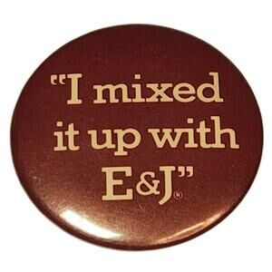 I Mixed it Up with E&J Vintage 1.5"